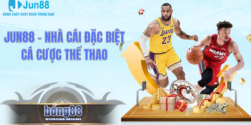 Jun88 – Nhà Cái Đặc Biệt Cá Cược Thể Thao